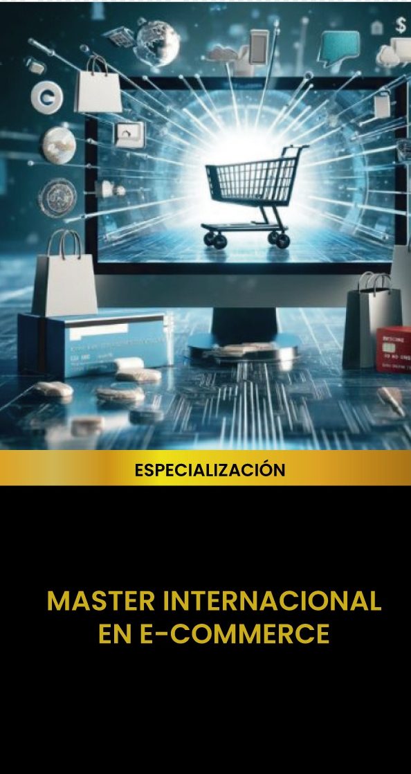 MÁSTER EN E-COMMERCE, VENTAS ONLINE Y ESTRATEGIAS DE MARKETING DIGITAL CON AI OPERATOR INTELIGENCIA ARTIFICIAL EN REDES SOCIALES